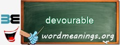 WordMeaning blackboard for devourable